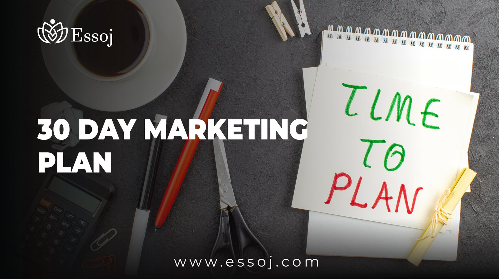 30 Day Marketing Plan