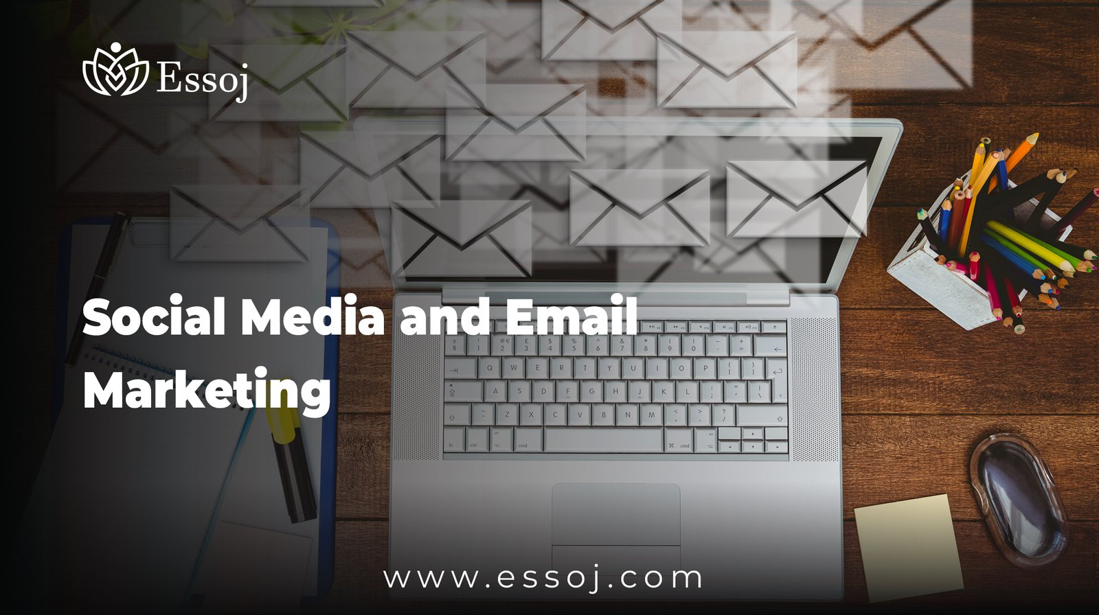 Social Media and Email Marketing