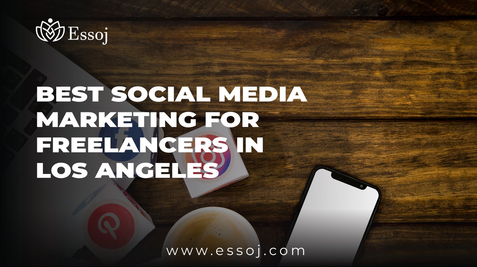 Best Social Media Marketing for Freelancers in Los Angeles