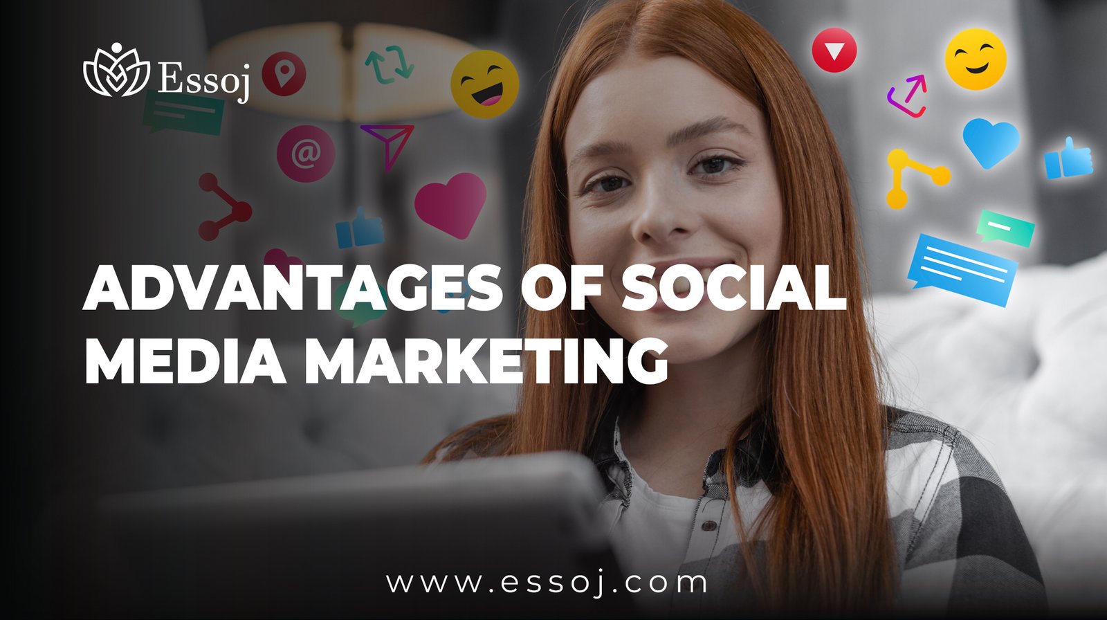 Advantages of Social Media Marketing: Why Your Business Needs It