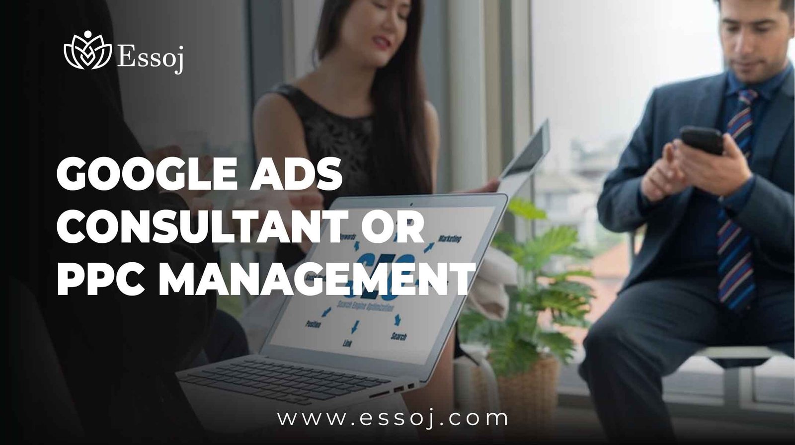 Google Ads Consultant or PPC Management: Improve Your Ads