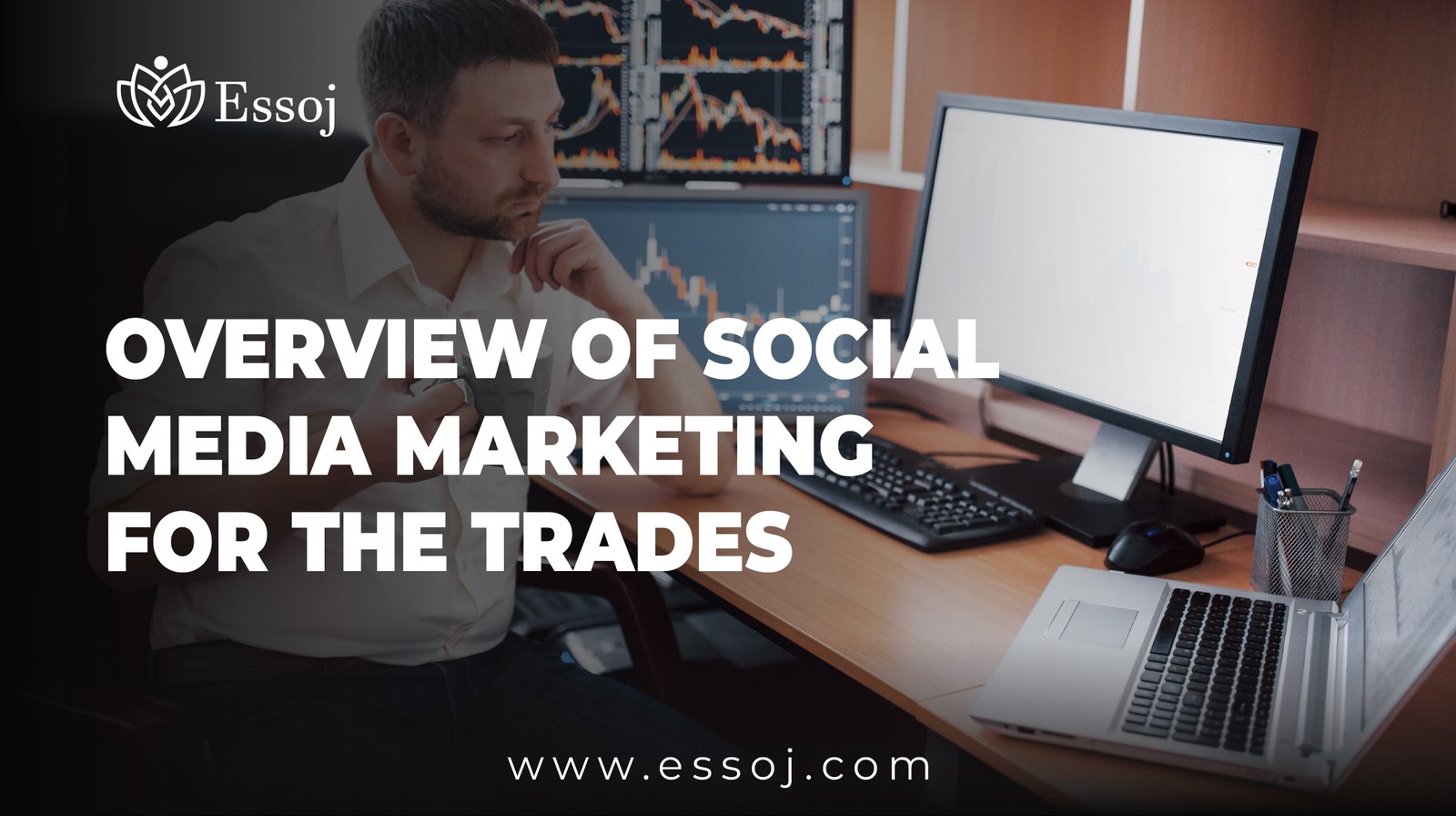 Overview of Social Media Marketing for the Trades